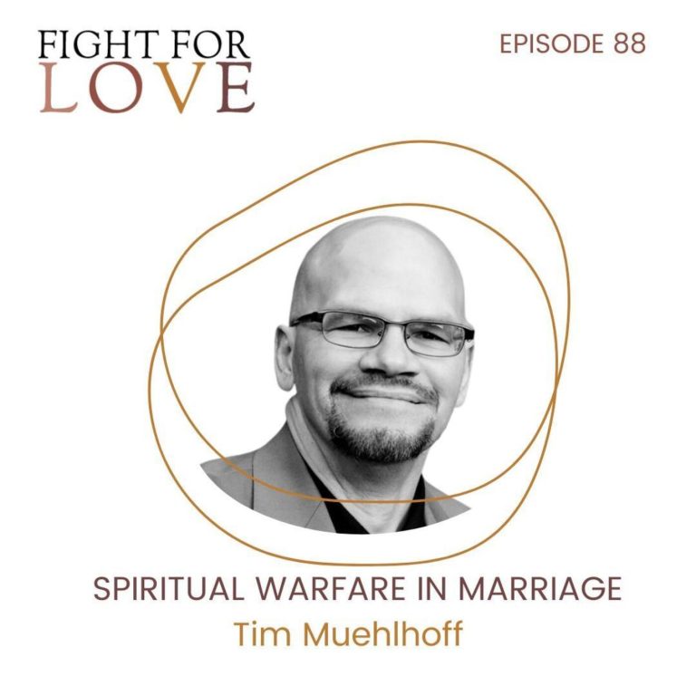 88. Spiritual Warfare in Marriage with Tim Muehlhoff